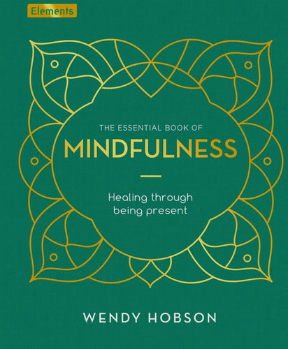 The Essential Book of Mindfulness